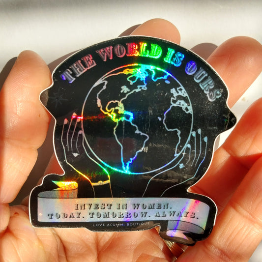 The World Is Ours Holographic Sticker