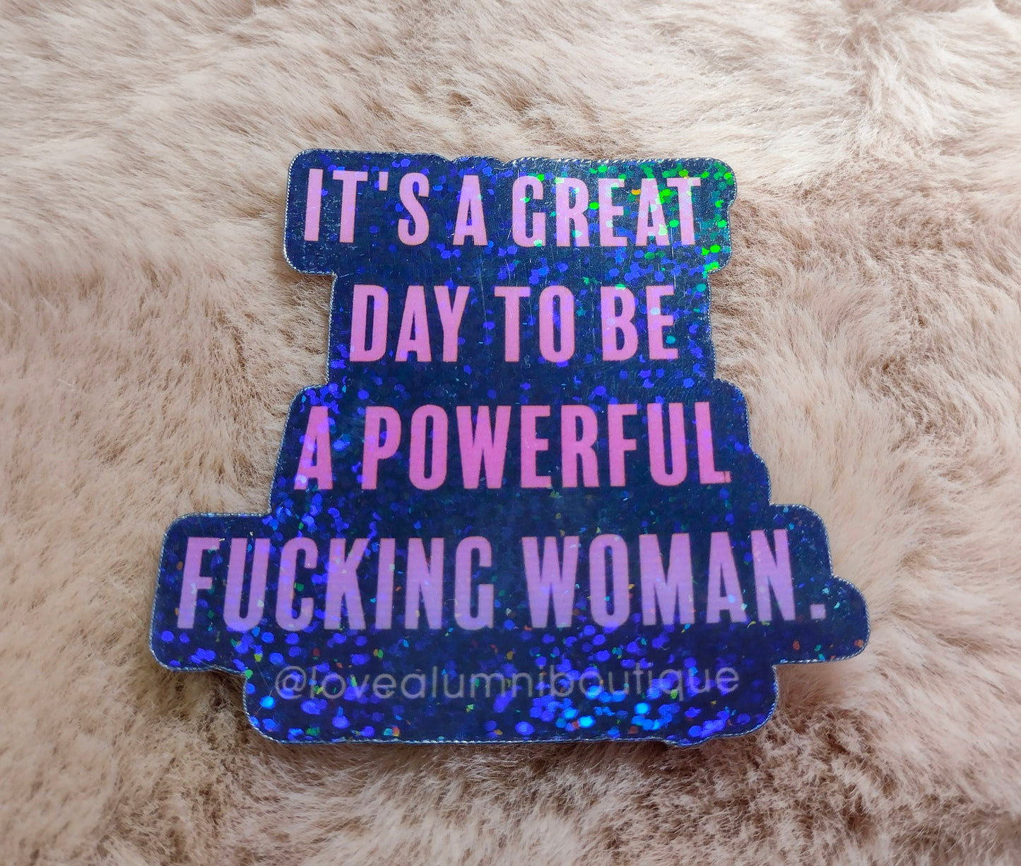 It's A Great Day Sticker