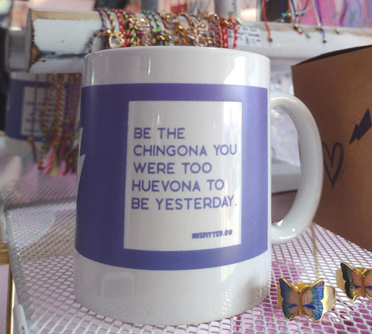 Be The Chingona Mug