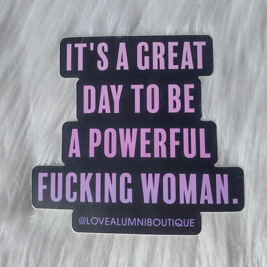 It's A Great Day XL sticker