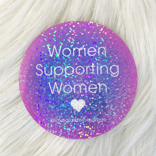 Women Supporting Women Sticker