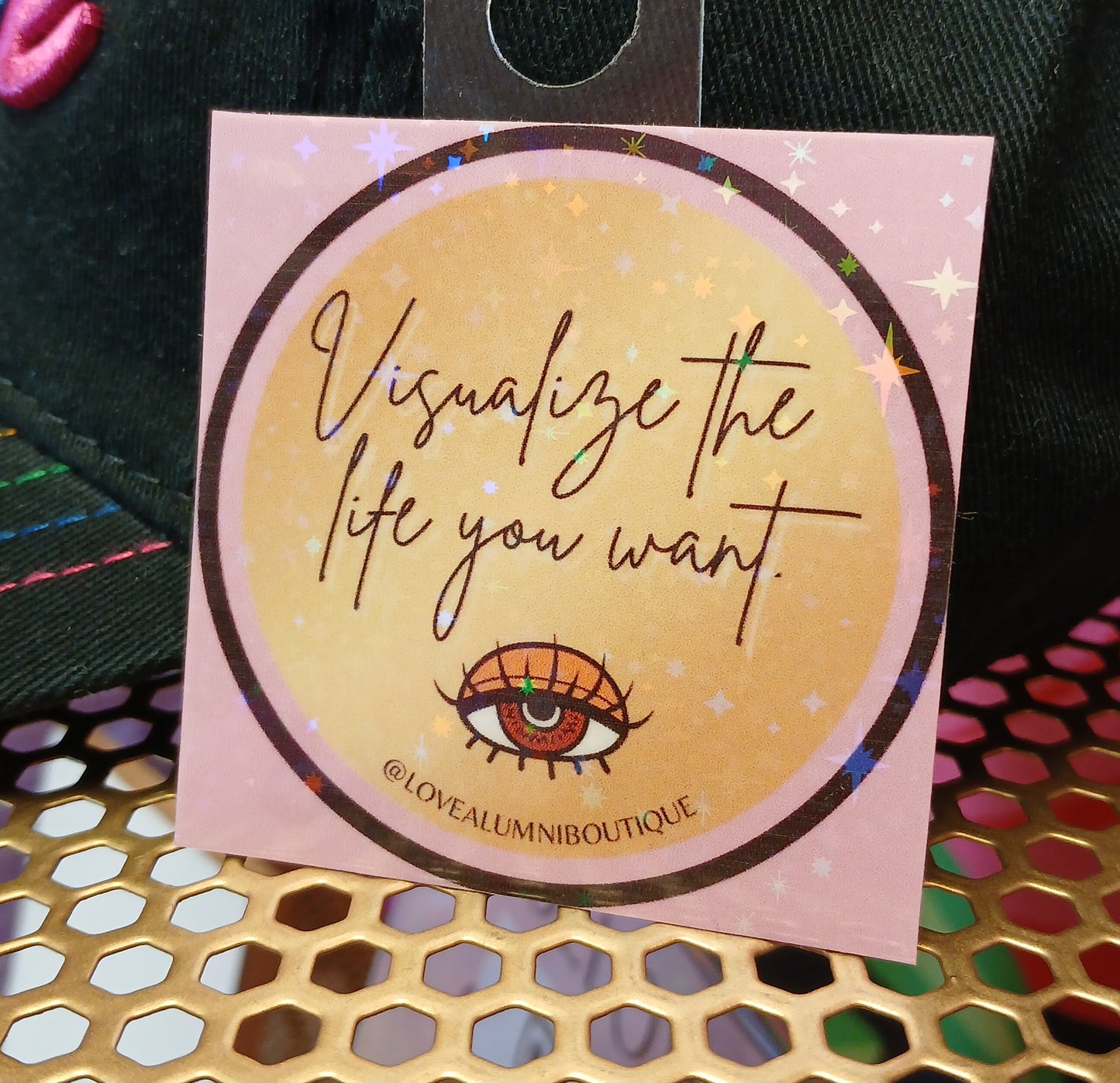 Visualize The Life You Want Sticker