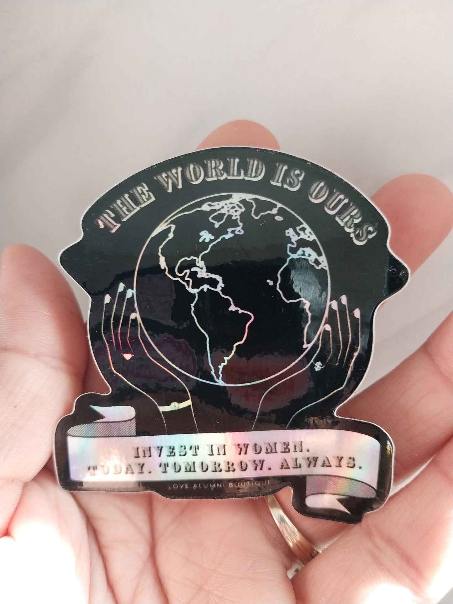 The World Is Ours Holographic Sticker