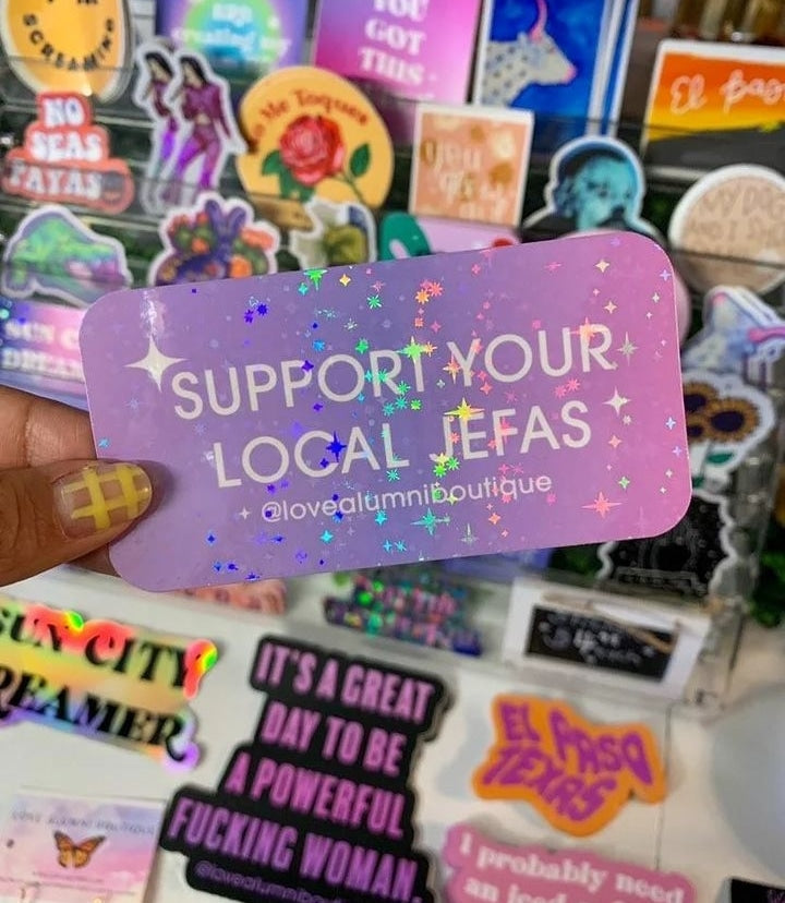 Support Your Local Jefas Sticker