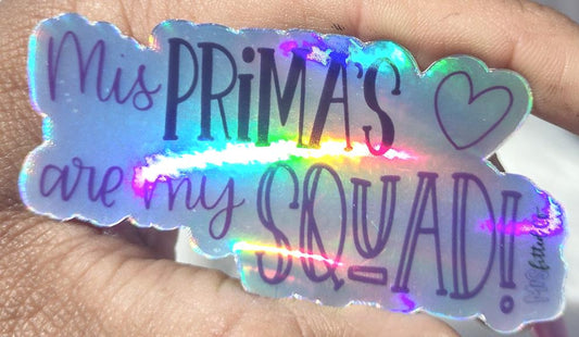 Mis Primas Are My Squad Sticker